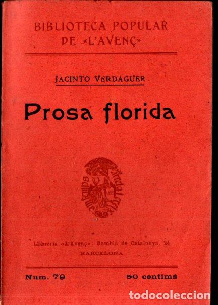 Libros antiguos: JACINTO VERDAGUER : PROSA FLORIDA (AVEN&Ccedil;, 1908) CATAL&Agrave; - Foto 1