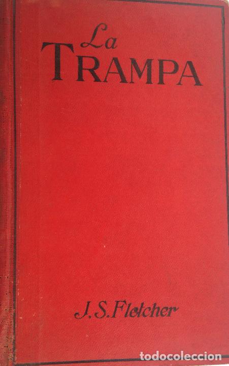 Libros antiguos: La trampa - J S Fletcher - Foto 1