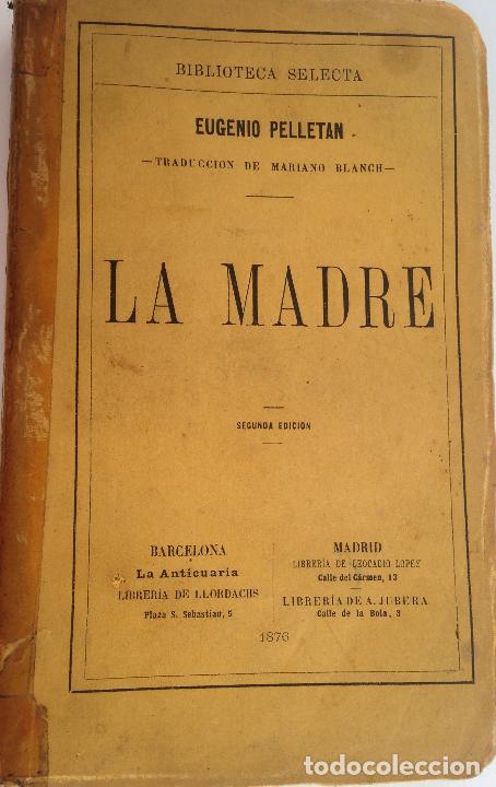 Libros antiguos: La madre - Eugenio Pelletan - Foto 1