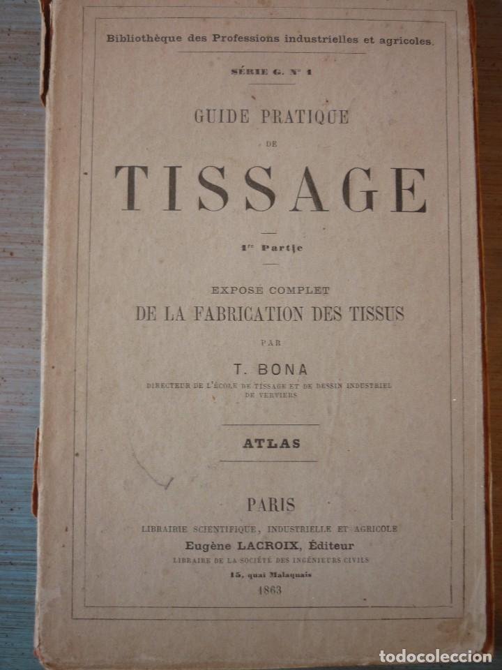 Libros antiguos: Guide pratique de Tissage -T. Bona - 1863 - Foto 1