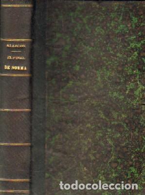 Libros antiguos: EL FINAL DE NORMA. DE ALARCON, PEDRO ANTONIO. A-LESP-892 - Foto 1