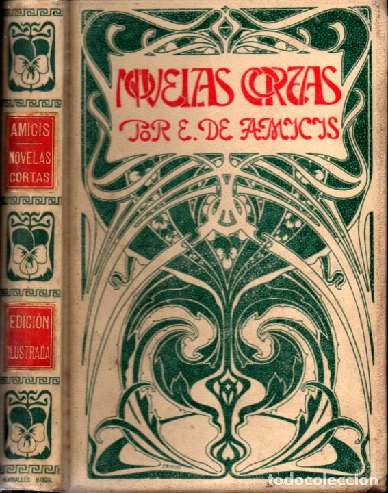Libros antiguos: E. DE AMICIS : NOVELAS CORTAS (MONTANER Y SIM&Oacute;N, 1900) - Foto 1