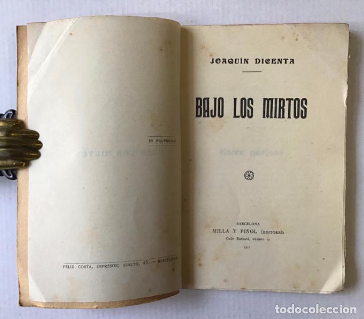 Libros antiguos: BAJO LOS MIRTOS. - DICENTA, Joaqu&iacute;n. - Foto 2