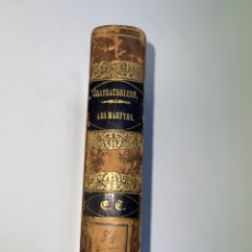 Libros antiguos: L-1685. LES MARTYRS SUIVIS DES REMARQUES PAR M. LE VICOMTE DE CHATEAUBRIAND. 1849.. Lote 272680968