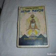 Libros antiguos: ALTAR MAYOR.CONCHA ESPINA ,-RENACIMIENTO 3ª EDICION. Lote 273725708