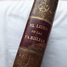 Libros antiguos: LIBRO DE LAS FAMILIAS, MANUAL PRÁCTICO DE COCINA. MADRID, 1885. Lote 273763478