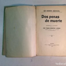Libros antiguos: TOMÁS MAESTRE Y PÉREZ: DOS PENAS DE MUERTE (1905). Lote 274017173