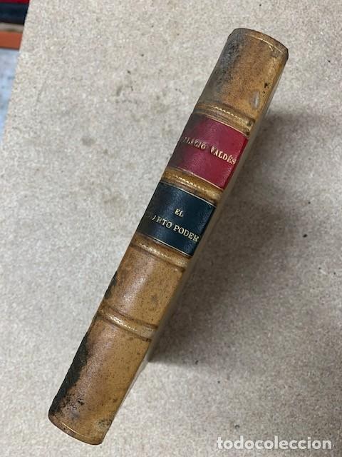 Libros antiguos: EL CUARTO PODER - ARMANDO PALACIO VALD&Eacute;S - 1922 - Foto 2