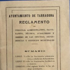 Libros antiguos: AYUNTAMIENTO DE TARRAGONA. REGLAMENTO.. Lote 274564773