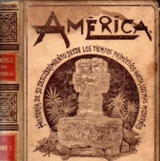 Libros antiguos: CRONAU : AMÉRICA TOMO I (MONTANER Y SIMÓN, 1892) DE TIEMPOS PRECOLOMBINOS HASTA LA MUERTE DE COLÓN