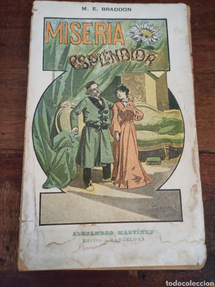 Libros antiguos: MISERIA Y ESPLENDOR. E. BRADDON, M. ALEJANDRO MART&Iacute;NEZ. BARCELONA, 1900 - Foto 1
