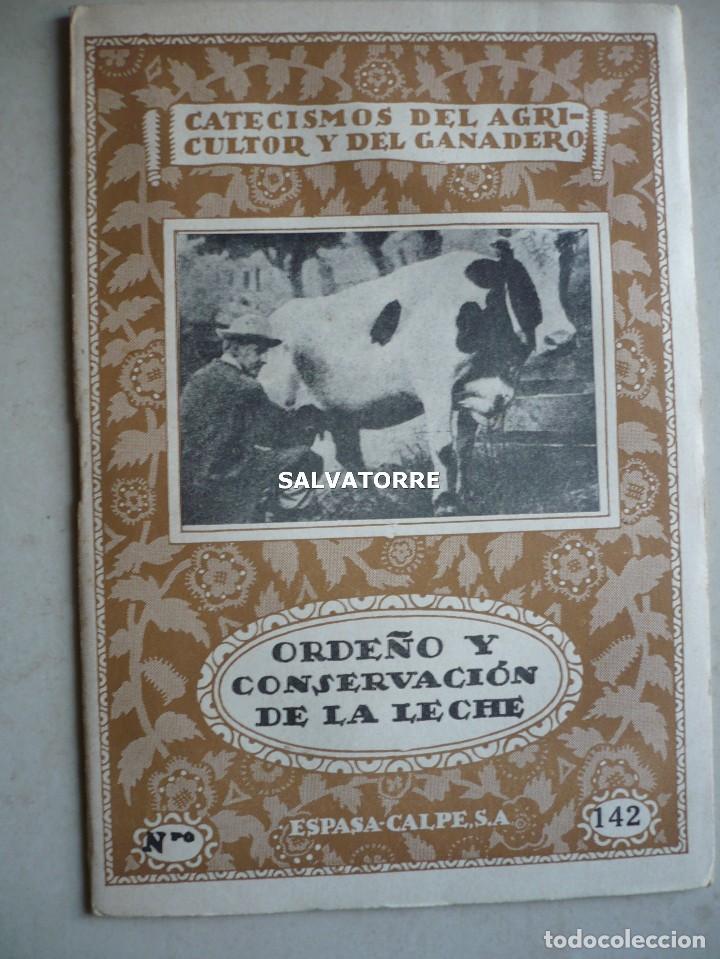 Livres anciens: ORDE&Ntilde;O Y CONSEVACION DE LA LECHE.CATECISMO AGRICULTOR Y GANADERO.1923