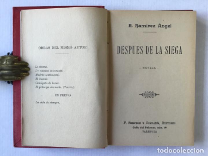 Libros antiguos: DESPU&Eacute;S DE LA SIEGA. Novela. - RAM&Iacute;REZ &Aacute;NGEL, E. - Foto 3