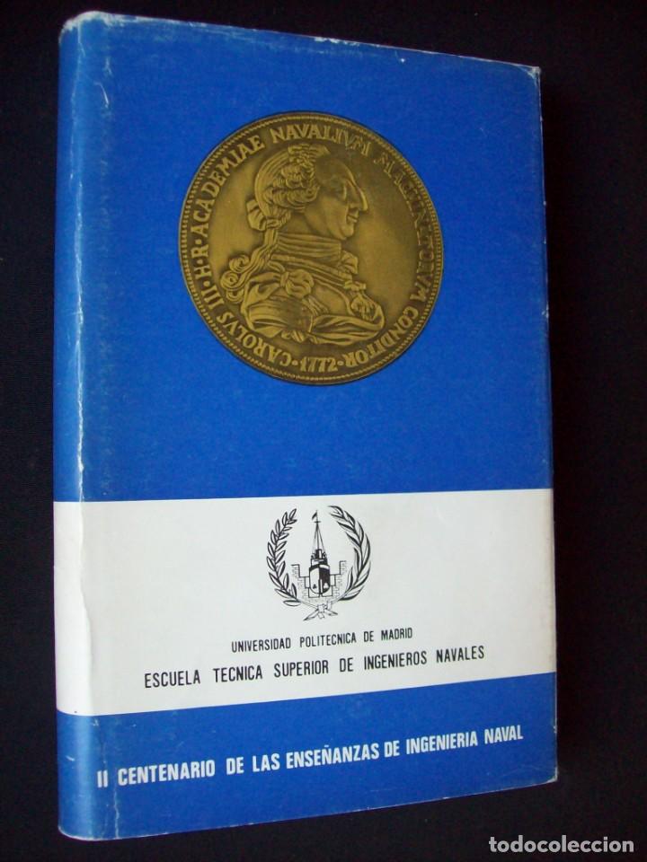 Libros antiguos: II SEGUNDO CENTENARIO DE LAS ENSE&Ntilde;ANZAS DE INGENIERIA NAVAL - Foto 2