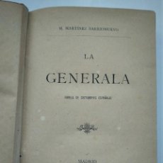 Libros antiguos: PRIMERA EDICIÓN DE LA GENERALA (1886), MANUEL MARTÍNEZ BARRIONUEVO. Lote 275570248
