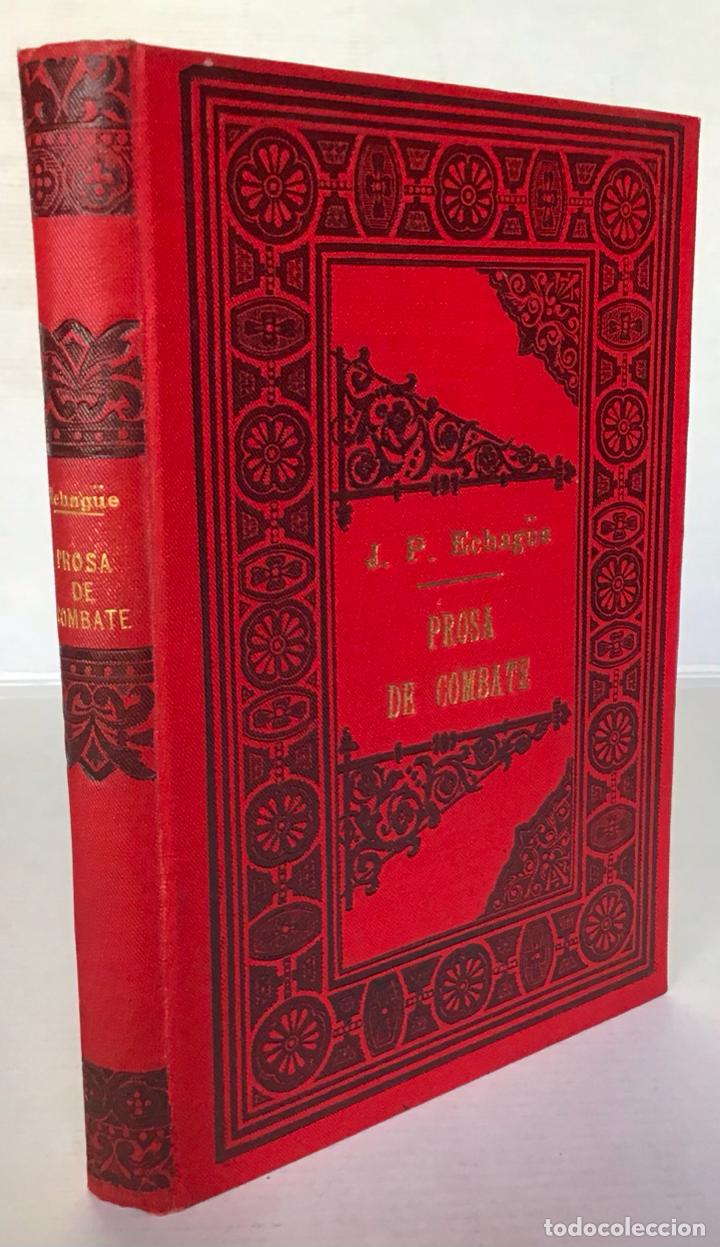 Libros antiguos: PROSA DE COMBATE. - ECHAG&Uuml;E, Juan Pablo. - Foto 1