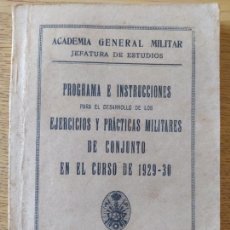 Libros antiguos: PROGRAMA E INSTRUCCIONES PARA EL DESARROLLO DE LOS EJERCICIOS Y PRACTICAS MILITARES, 1929-30 RARO. Lote 275731858