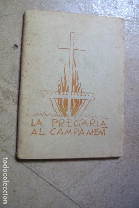 Libros antiguos: LA PREGARIA AL CAMPAMENT. CATALAN CATALA - Foto 1