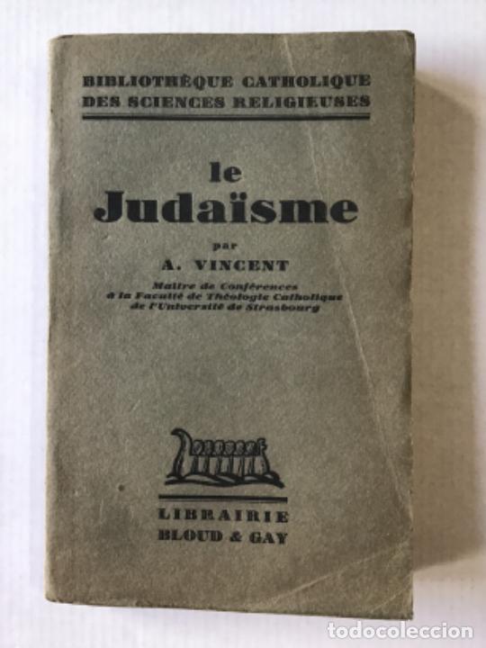 Libros antiguos: LE JUDA&Iuml;SME. - VINCENT, A. - Foto 1
