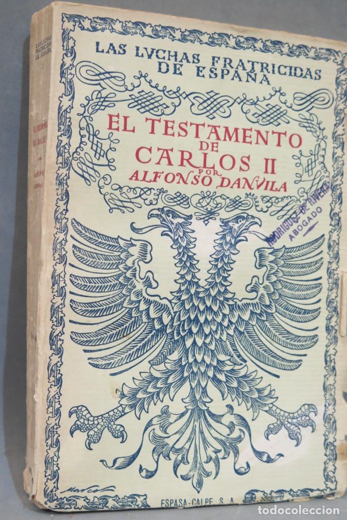 Libros antiguos: 1929.- EL TESTAMENTO DE CARLOS II. DANVILA - Foto 2