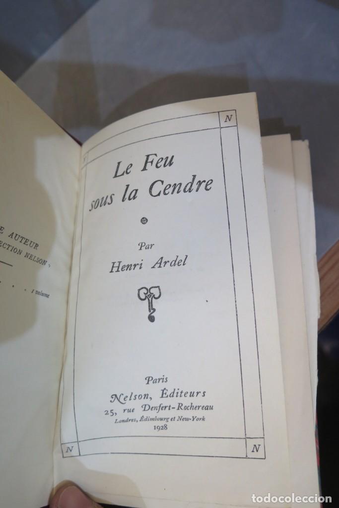 Libros antiguos: 1928.- LE FEU SOUS LA CENDRE. HENRI ARDEL - Foto 4