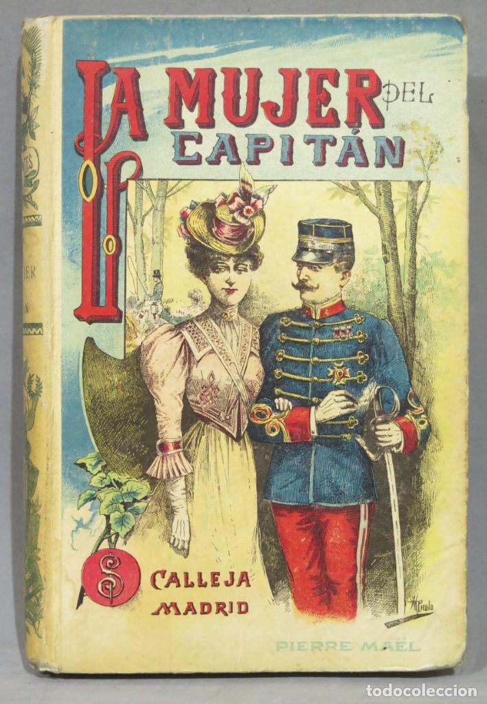 Libros antiguos: LA MUJER DEL CAPITAN. PIERRE MAEL. CALLEJA - Foto 1