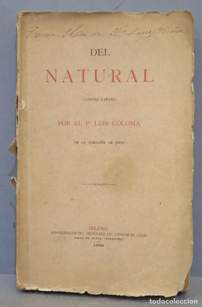 Libros antiguos: 1888.- DEL NATURAL. COLOMA, SJ - Foto 1