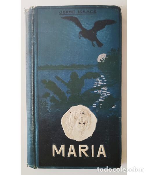 Libros antiguos: MAR&Iacute;A. ISAACS, Jorge. E. Domenech . 1912. - Foto 1