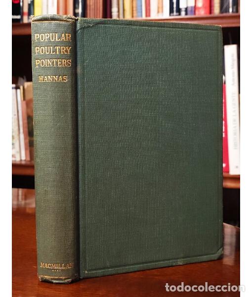 Libri antichi: POPULAR POULTRY POINTERS. HANNAS, Ralston R. The Macmillan Company. 1923.