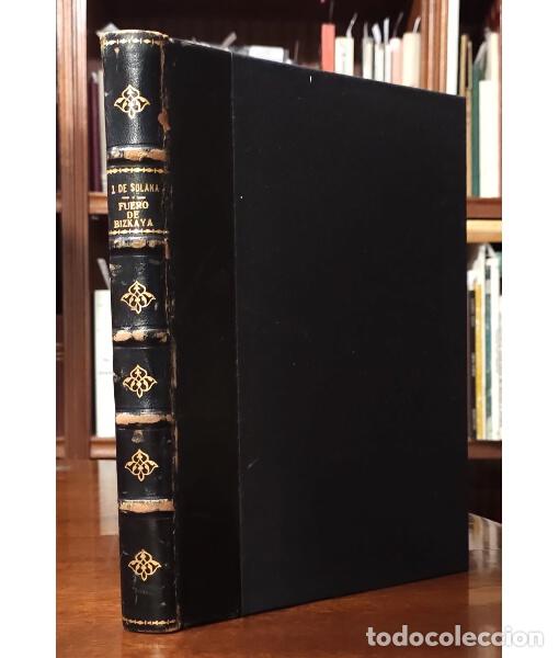 Libri antichi: ESTUDIOS JUR&Iacute;DICOS DEL FUERO DE BIZKAYA. SOLANO, Jos&eacute; de. Junta de Cultura Vasca de la Diputaci&oacute;n de