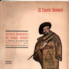 Libros antiguos: POMPEYO GENER : ÚLTIMOS MOMENTOS DE MIGUEL SERVET (EL CUENTO SEMANAL, 1907) CUBIERTA DE RAMÓN CASAS. Lote 276451428