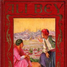 Libros antiguos: ALÍ BEY (ARALUCE, 1929). Lote 276706188