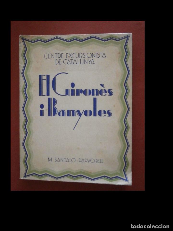 Libri antichi: El Giron&egrave;s y Banyoles. M. Santal&oacute; i Parvorell