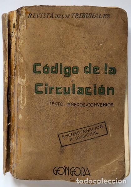 Libros antiguos: C&oacute;digo de la circulaci&oacute;n de 1934 y anexos complementarios - Foto 1