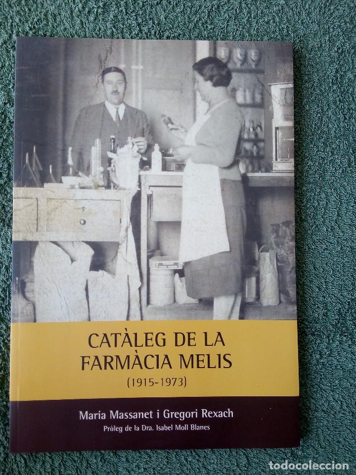 Libri antichi: CAT&Agrave;LEG DE LA FARM&Agrave;CIA MELIS (1915 - 1973) CAPDEPERA