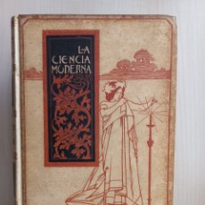 Libros antiguos: LA CIENCIA MODERNA. JULIO BROUTÁ. EDICIÓN ILUSTRADA. MONTANER Y SIMÓN EDITORES, 1897.