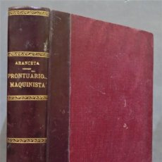 Libros antiguos: 1895.- PRONTUARIO DEL MAQUINISTA DE FERRO-CARRILES. ARANCETA. Lote 278450928