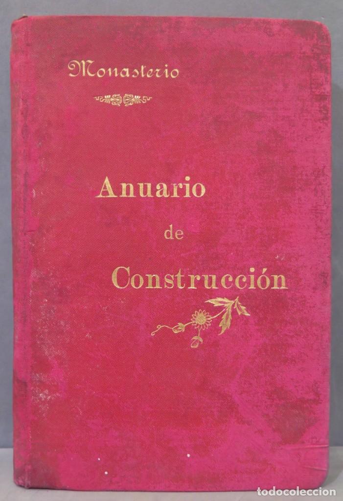 Libros antiguos: 1897.- ANUARIO DE CONSTRUCCION. MONASTERIO - Foto 1