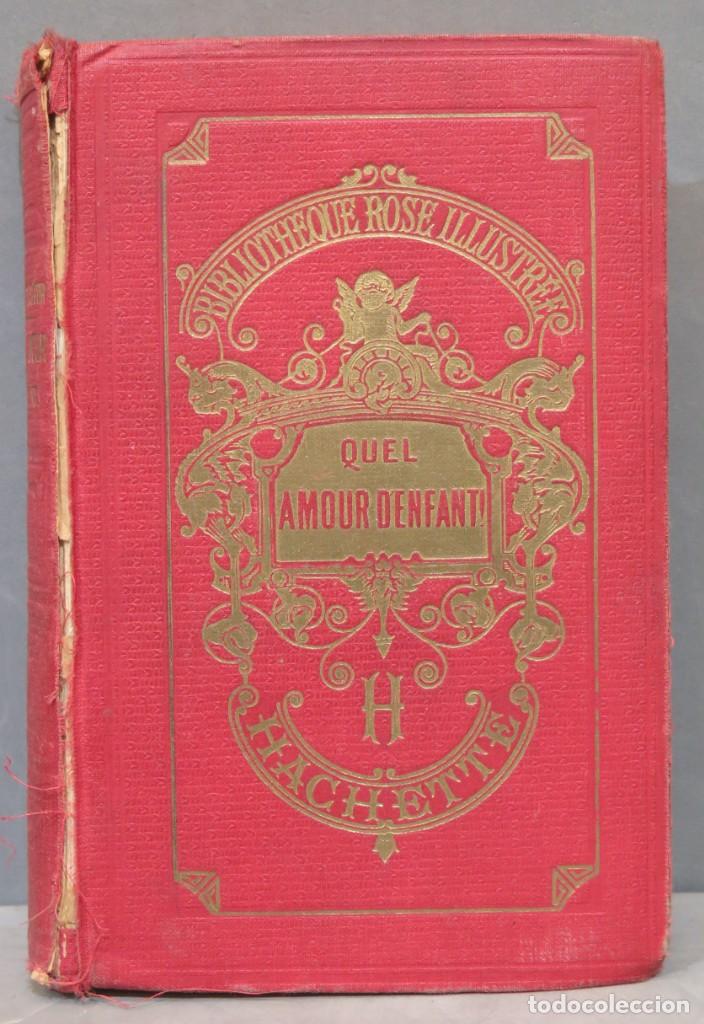 Libros antiguos: Quel amour d&acute;enfant!. COMTESSE DE SEGUR - Foto 1