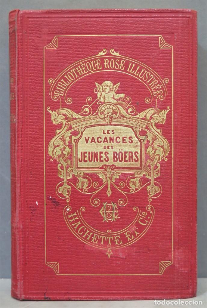 Libros antiguos: 1881.- LES VACANCES JEUNES BOUERS - Foto 1