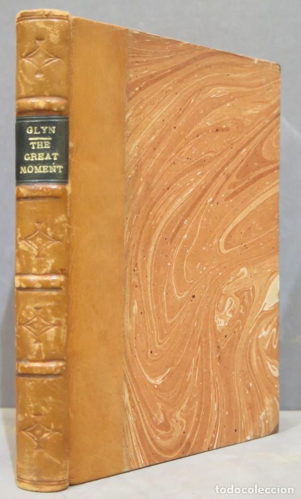 Libros antiguos: 1925.- The Great Moment. Glyn - Foto 1