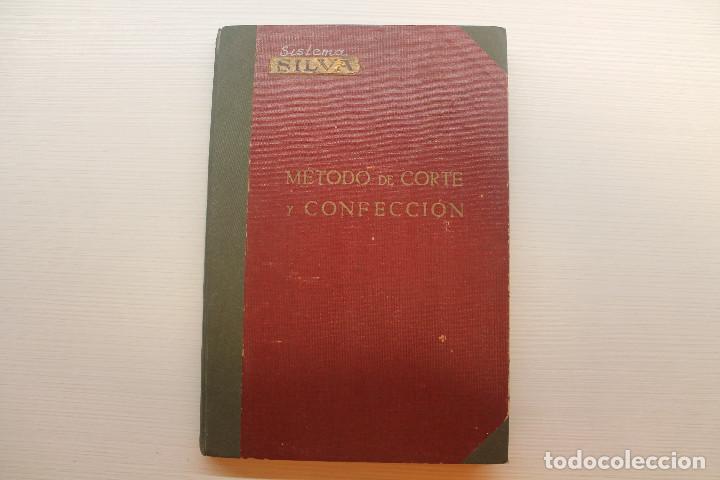 Libros antiguos: SISTEMA SILVA, M&Eacute;TODO DE CORTE Y CONFECCI&Oacute;N - Foto 1