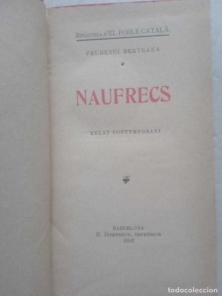 Libros antiguos: Naufrecs. Prudenci Bertrana. 1907 - Foto 3