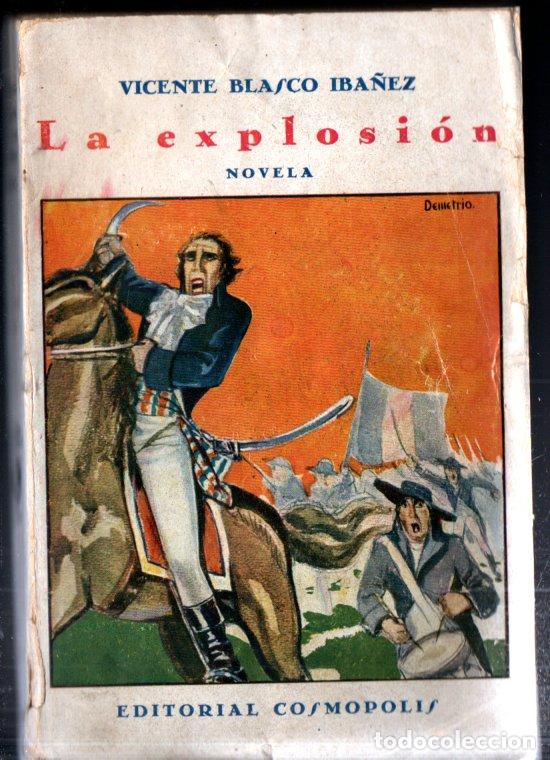 Libros antiguos: BLASCO IB&Aacute;&Ntilde;EZ : LA EXPLOSI&Oacute;N (COSM&Oacute;POLIS, 1928) - Foto 1