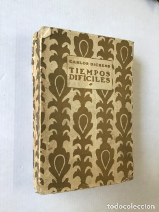 Libros antiguos: TIEMPOS DIF&Iacute;CILES. - DICKENS, Carlos. - Foto 1