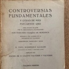 Libros antiguos: CONTROVERSIAS FUNDAMENTALES Y OTRAS DE MÁS FRECUENTE USO, CUATRO TOMOS