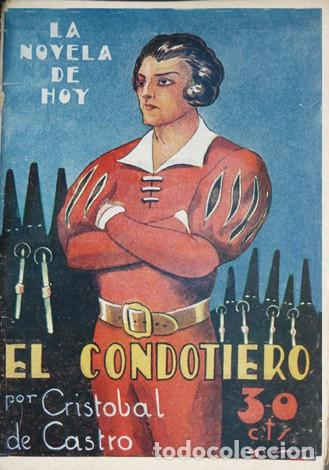 Libros antiguos: CASTRO, Cristobal de. El Condotiero. Novela. 1930. - Foto 1