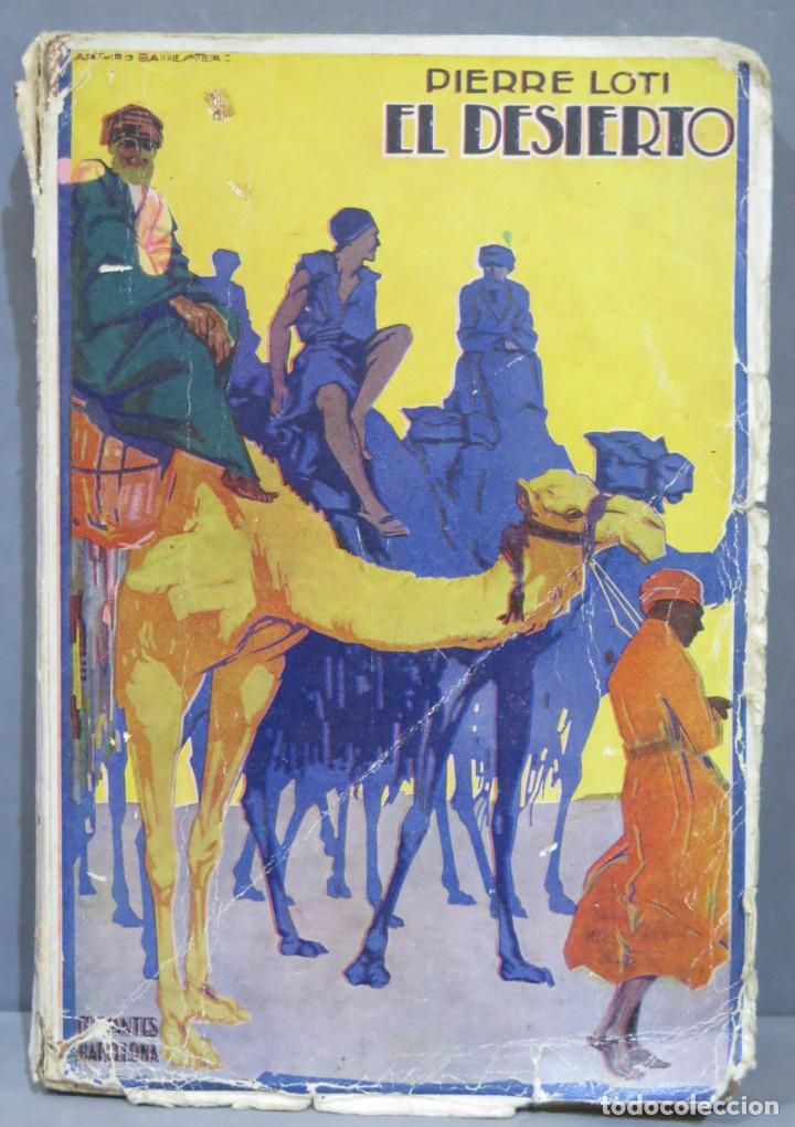 Libros antiguos: 1937.- EL DESIERTO. LOTI - Foto 1