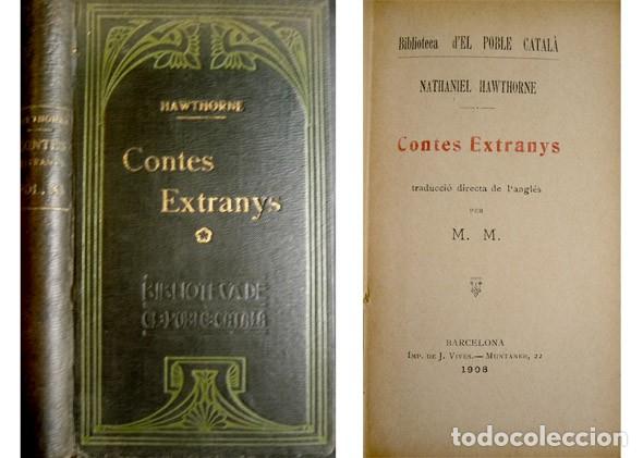Libros antiguos: HAWTHORNE, Nathaniel. Contes Extranys. 1908 [Biblioteca d&rsquo;&laquo;El Poble Catal&agrave;&raquo;]. - Foto 1