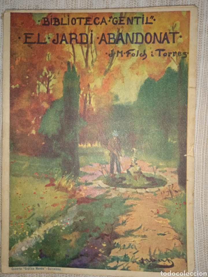 Libros antiguos: Folch i Torres, El jard&iacute; abandonat - Foto 1